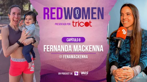 La velocista Fernanda Mackenna protagoniza un nuevo capítulo de RedWomen, el Podcast de RedGol y W4S.