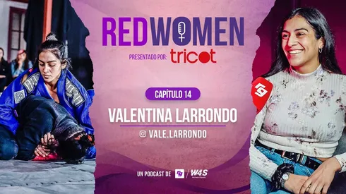 Valentina Larrondo brilla en el jiu jitsu y es múltiple ganadora de trofeos, cuya historia podrás conocer en un nuevo RedWomen, el podcast de RedGol y W4S Global.