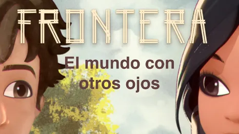 Frontera, el mundo con otros ojos: ¿Dónde ver ONLINE y GRATIS?