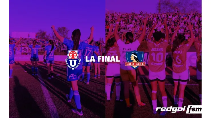 La previa de la final del torneo femenino entre Universidad de Chile vs Colo Colo está en RedGol FEM, el podcast.