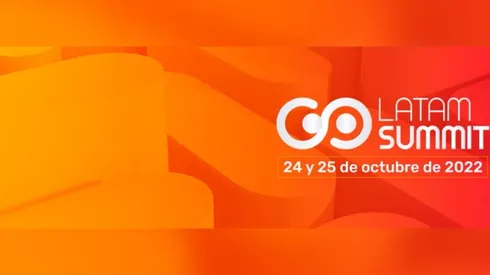 Conoce algunos detalles de Go Latam Summit 2022.