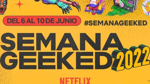 La Semana Geeked se convirtió en un evento anual para Netflix.
