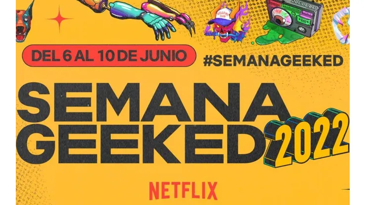 La Semana Geeked se convirtió en un evento anual para Netflix.