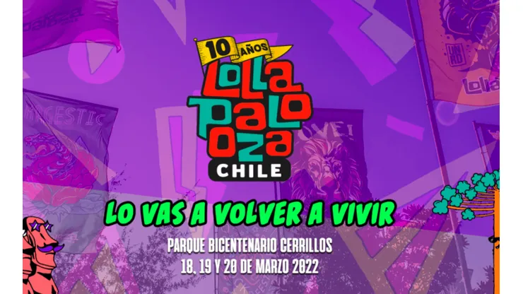 Lollapalooza Chile 2022 será finalmente en el Parque Bicentenario de Cerrillos.