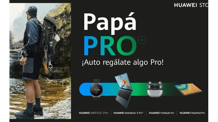 Huawei y descuentos Pro, para un Día del Padre Pro en su tienda virtual.