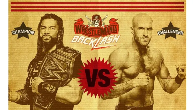 Roman Reigns pondrá en juego su título Universal ante Cesaro en WrestleMania Backlash.