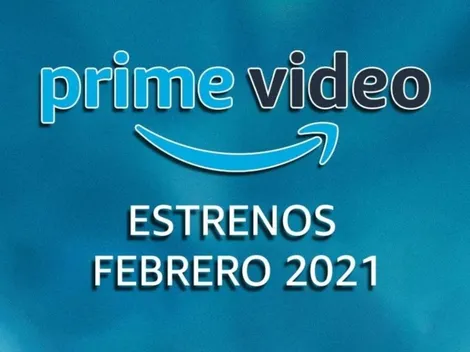 Estrenos de febrero en Amazon Prime Video