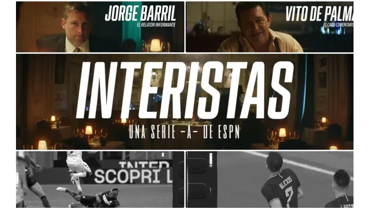INTERISTAS es la nueva campaña de ESPN que te contará todos los detalles del Inter de Milán en la Serie A con Vito De Palma y Jorge Barril.