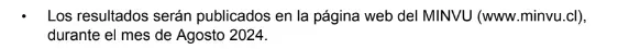 MINVU informó que los resultados del DS1 serán publicados en agosto 2024.
