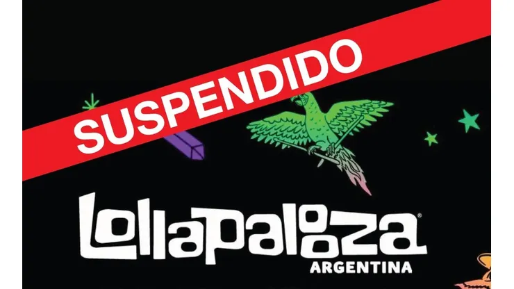 Suspenden Lollapalooza Argentina