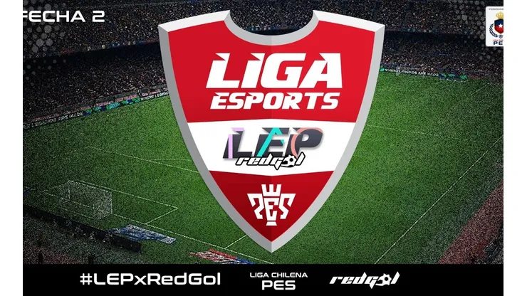 LEP Chile: Revisa la segunda fecha de la #LEPxRedGol