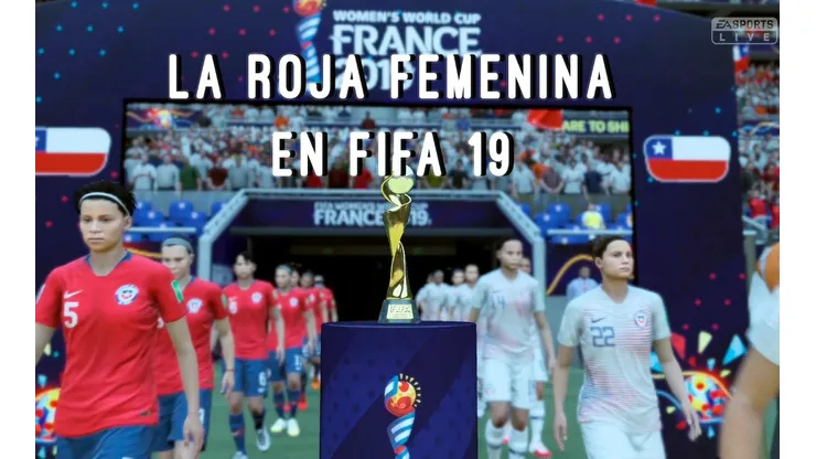 Histórico: la selección chilena femenina llega a FIFA 19