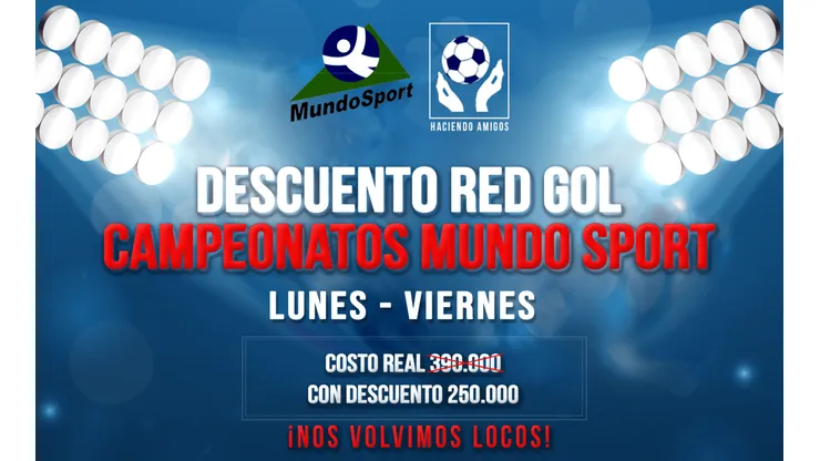 Participa con tu equipo en los campeonatos de Mundo Sport, y aprovecha el descuento RedGol