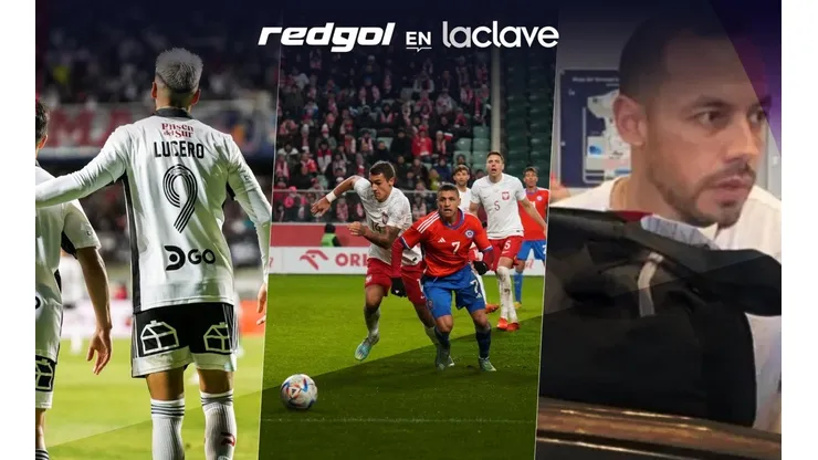 La goleada de Colo Colo ante Real Betis, la caída de Chile ante Polonia en amistoso internacional y ¿Qué pasa con Marcelo Díaz? en RedGol en La Clave.