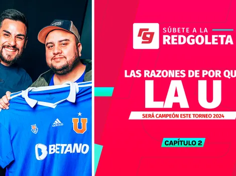 La Redgoleta: Las cinco razones de por qué la U será campeón