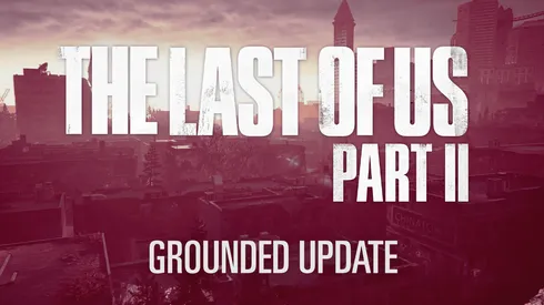 Anunciado el Grounded Update de The Last of Us Part II