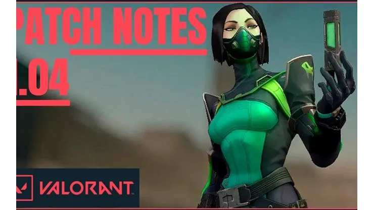 Mira notas del parche 1.04 de Valorant