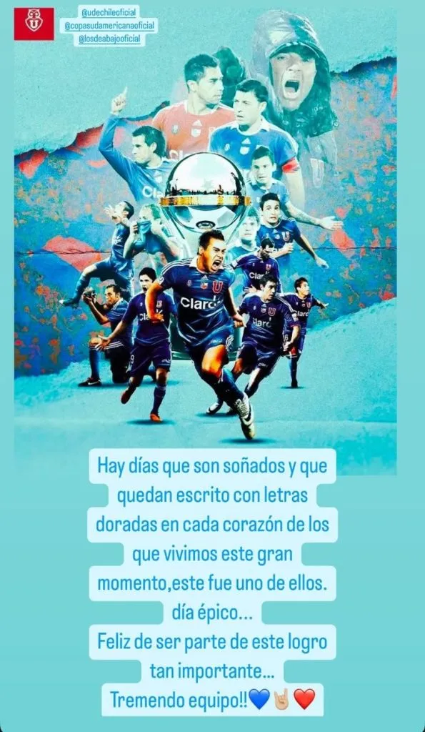 El capitán de U de Chile, José Rojas, también celebró la Copa Sudamericana en sus redes sociales.