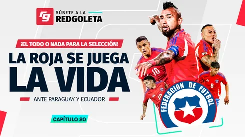 La Roja se juega la vida ante Paraguay y Ecuador en estas Eliminatorias.