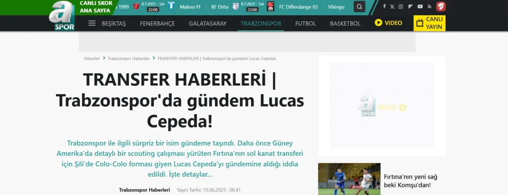 El medio Aspor.com.tr dio a conocer el interés desde Turquía, titulando: “NOTICIAS DE TRASPASO | ¡Lucas Cepeda está en la agenda del Trabzonspor!”
