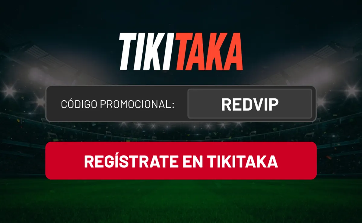 Código promocional TikiTaka: REDVIP válido en Julio 2026