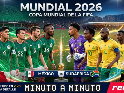 Minuto a minuto: ¡Arranca el Mundial! México y Sudáfrica dan el vamos