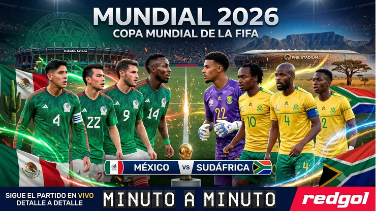 México y Sudáfrica dan el vamos al Mundial 2026.