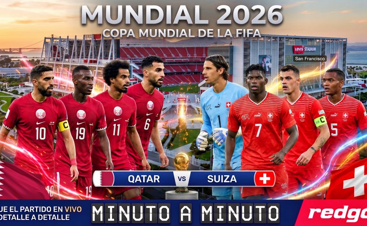 Qatar vs Suiza: Formaciones, horario, canal y link para ver EN VIVO, ONLINE y GRATIS el Mundial 2026