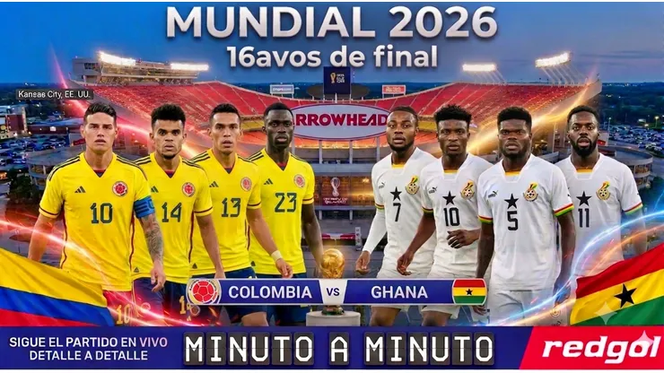 Colombia y Ghana juegan el último partido de 16avos de final del Mundial 2026.