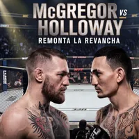 McGregor vs Holloway: ¿Dónde ver la revancha de la UFC?