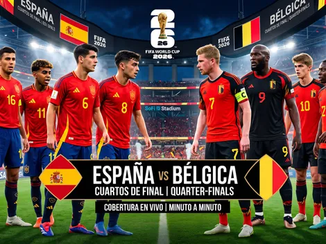 Minutoo a minuto: España y Bélgica buscan las semis del Mundial 2026